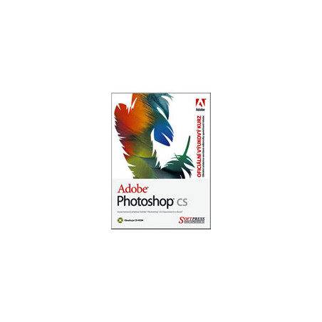 Adobe Photoshop CS oficiální výukový kurz