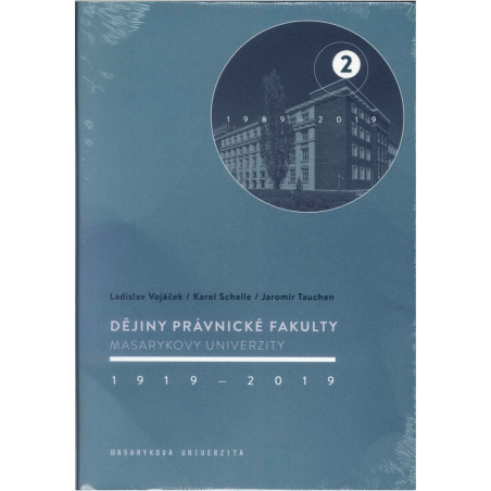 Dějiny Právnické fakulty Masarykovy univerzity 19192019 2.díl