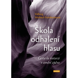 Škola odhalení hlasu - Cesta ke katarzi