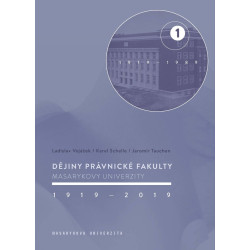 Dějiny Právnické fakulty Masarykovy univerzity 19192019 1.díl