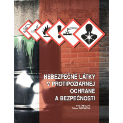 Nebezpečné látky v protipožiarnej ochrane a bezpečnosti