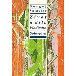 Život a dílo Vladimíra Solovjova