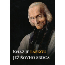 Kňaz je láskou Ježišovho srdca