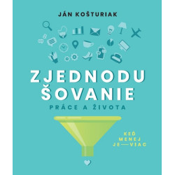 Zjednodušovanie práce a života