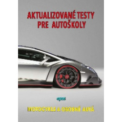Aktualizované testy pre autoškoly - Motocykle a osobné autá