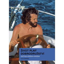 Život plný dobrodružství - Světem křížem