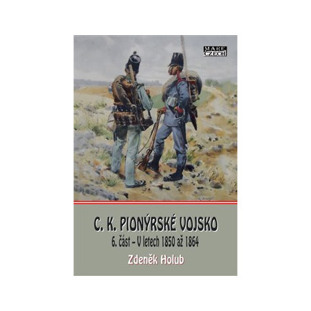 C.K. Pionýrské vojsko - 6. část