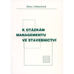 K otázkám managementu ve stavebnictví