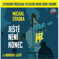LICHÝ NORBERT SÝKORA: JEŠTĚ NENÍ KONEC (MP3-CD)