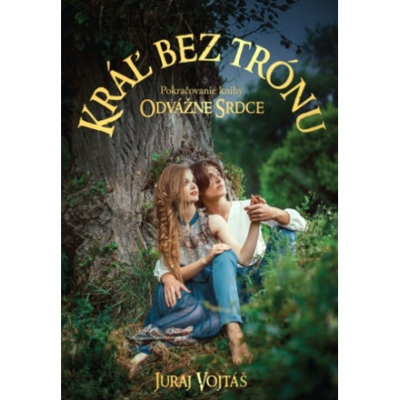 Kráľ bez trónu (2.diel série Odvážne srdce)