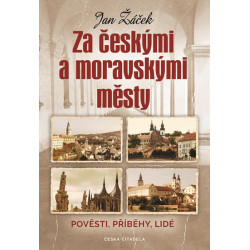 Za českými a moravskými městy - Pověsti,
