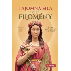 Tajomná sila svätej Filomény