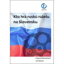 Kto hrá ruskú ruletu na Slovensku