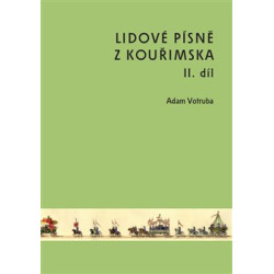 Lidové písně z Kouřimska II. díl