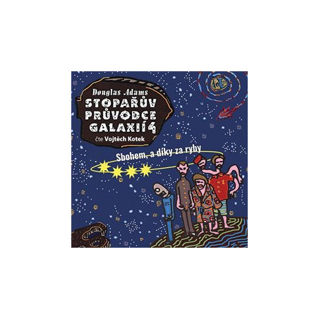 Stopařův průvodce Galaxií 4. - Sbohem, a dík za ryby (1x Audio na CD - MP3)