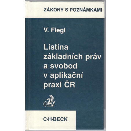 Listina základních práv a svobod a aplikační praxi ČR