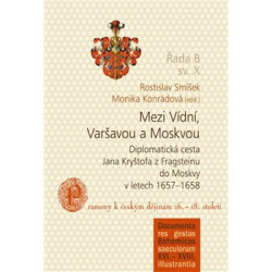 Mezi Vídní, Varšavou a Moskvou