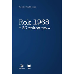 Rok 1968 - 50 rokov po...