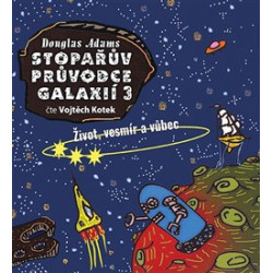 Stopařův průvodce Galaxií 3. (1x Audio na CD - MP3)