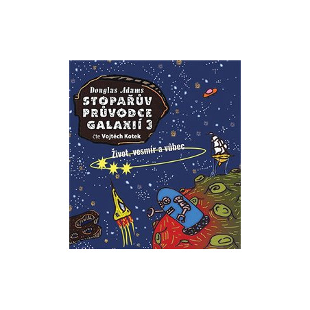 Stopařův průvodce Galaxií 3. (1x Audio na CD - MP3)