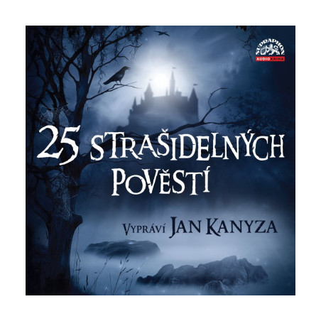 Adolf Weing, Josef Pavel: 25 Strašidelných pověstí (číta Kanyza Jan) - Mp3-Cd