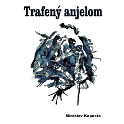 Trafený anjelom