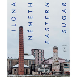Ilona Németh: Eastern Sugar