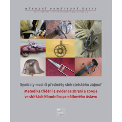 Metodika třídění a evidence zbraní a zbroje ve sbírkách Národního památkového ústavu