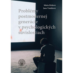 Problémy postmodernej generácie v psychologických súvislostiach