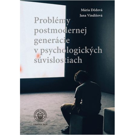 Problémy postmodernej generácie v psychologických súvislostiach