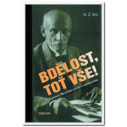 Bdělost, toť vše!