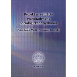 Projekt a realizácia kvantitatívneho sociologického výskumu