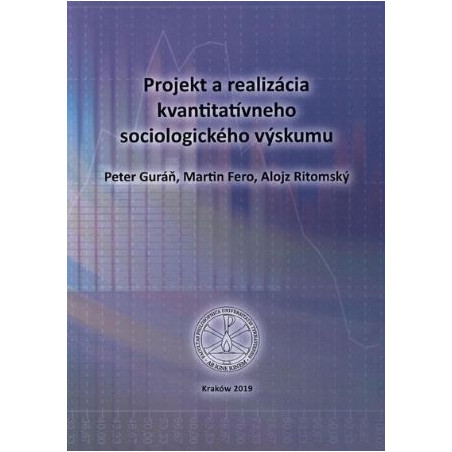 Projekt a realizácia kvantitatívneho sociologického výskumu