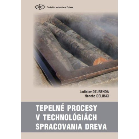 Tepelné procesy v technológiách spracovania dreva