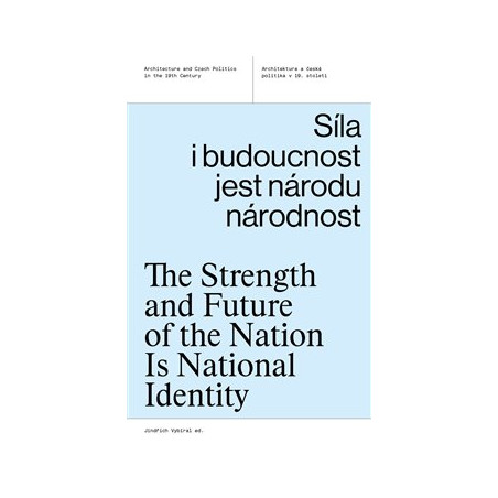 Síla i budoucnost jest národu národnost