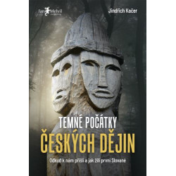 Temné počátky českých dějich