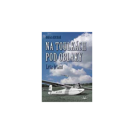 Na toulkách pod oblaky