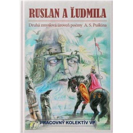 RUSLAN A ĽUDMILA. Druhá zmyslová úroveň poémy A. S. Puškina