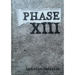 Phase XIII