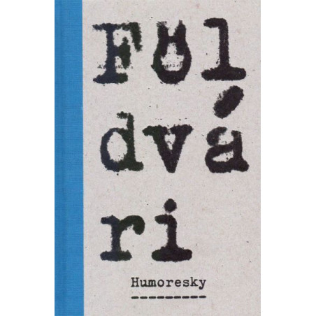 Humoresky. Príbehy z naftalínu