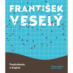 František Veselý - Predvídania o krajine
