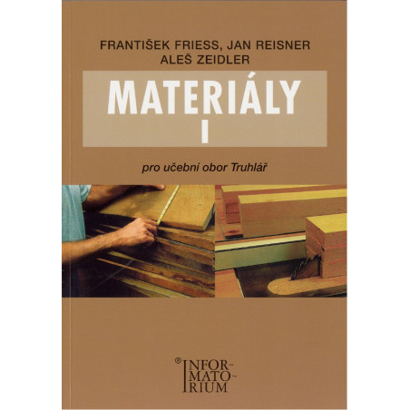 Materiály I Pro učební obor truhlářství