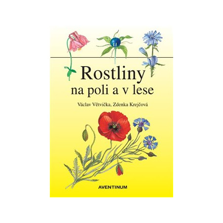 Rostliny na poli a v lese