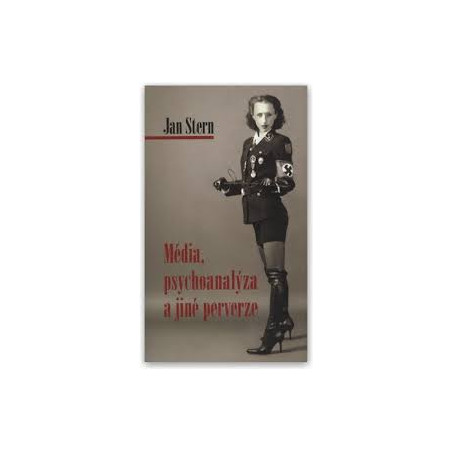 Média, psychoanalýza a jiné perverze