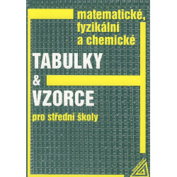 Matematické, fyzikální a chemické tabulky a vzorce pro SŠ