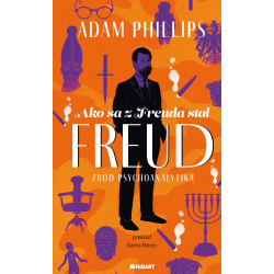 Ako sa z Freuda stal FREUD. Zrod psychoanalytika