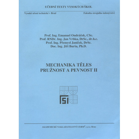 Mechanika těles - Pružnost a pevnost II.