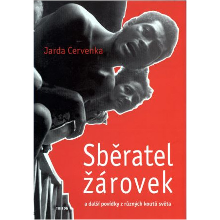 Sběratel žárovek a další povídky z různých koutů světa