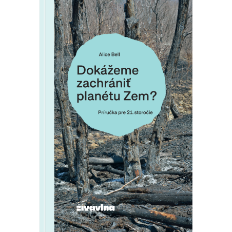 Dokážeme zachrániť planétu Zem?
