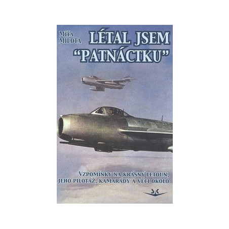 Létal jsem "patnáctku"